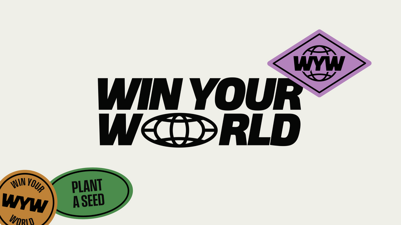 Win Your World
