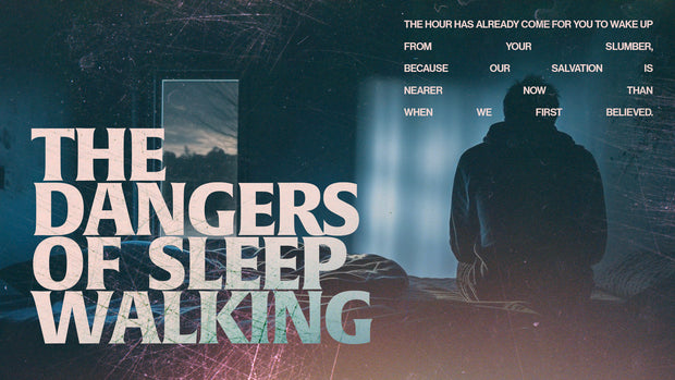 The Dangers of Sleepwalking