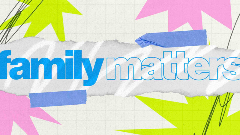 Family Matters