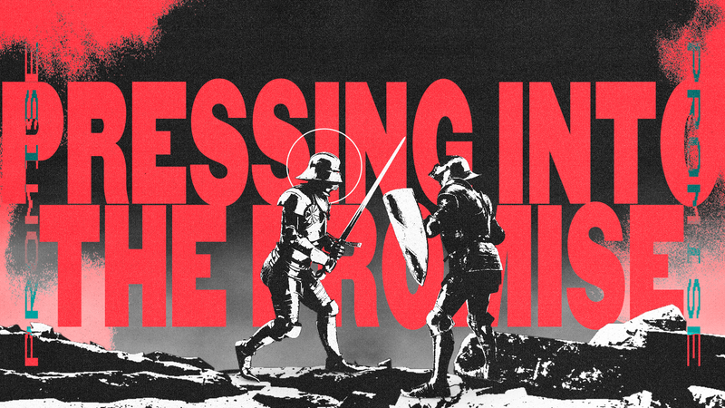 Pressing into the Promise